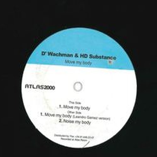 ATLAS 02 — D'Wachman / HD Substance, Move my body